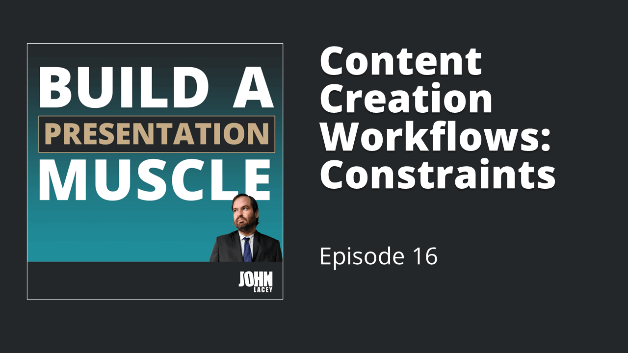 Content Creation Workflows: Constraints