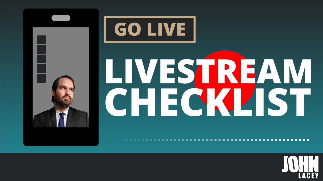 Go Live: Livestreaming checklist