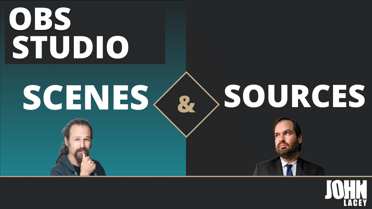 Scenes and Sources in OBS Studio